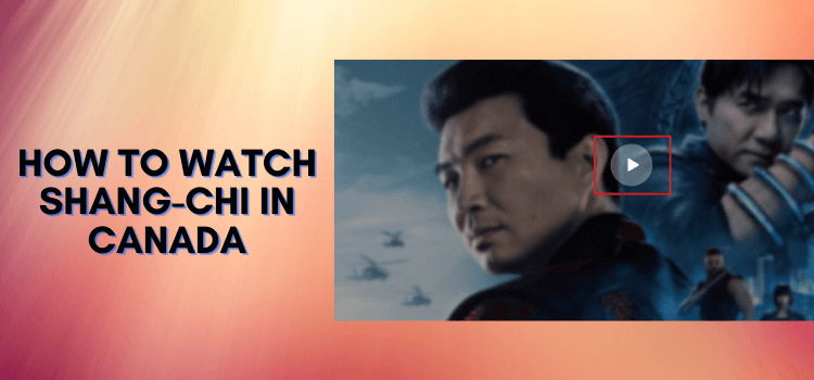 watch-shang-chi-movie-in-canada