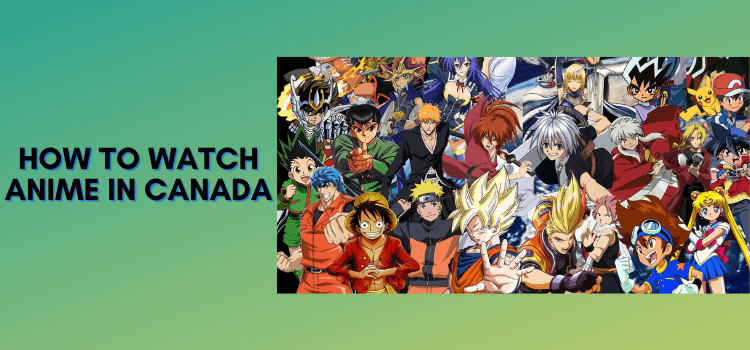 watch-anime-in-canada