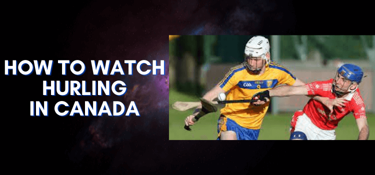 watch-hurling-in-canada