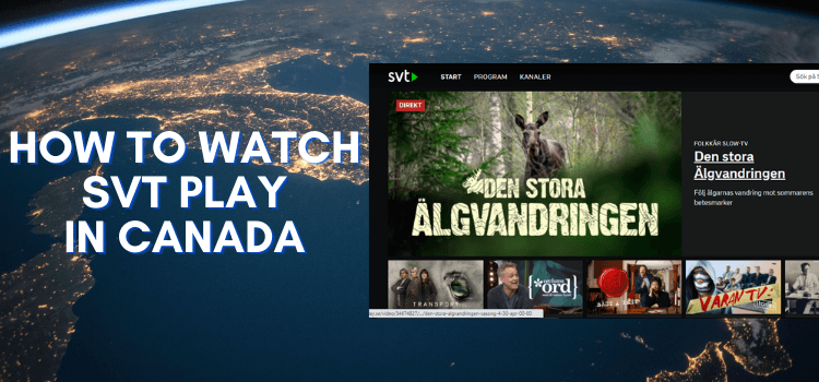 how-to-watch-svt-play-in-canada