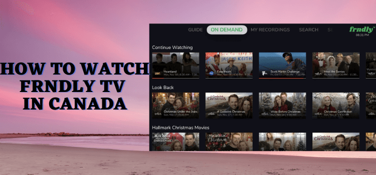 how-to-watch-frndly-tv-in-canada