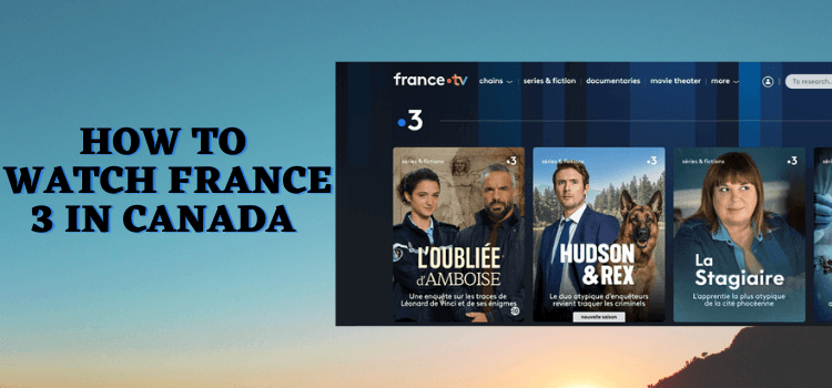 watch-france-3-in-canada