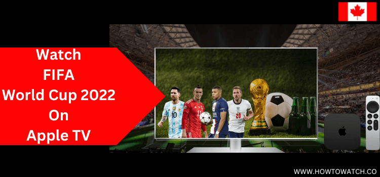 Watch-FIFA-World-Cup-2022-On-Apple-TV