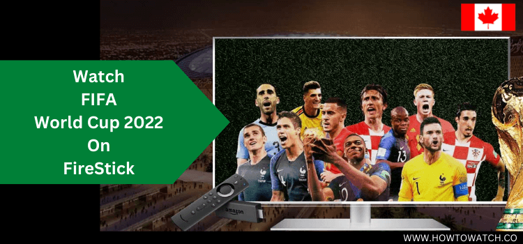 Watch-FIFA-World-Cup-2022-On-FireStick