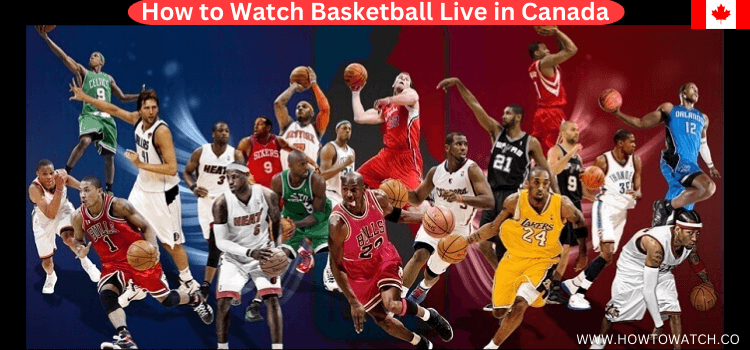 How-to-Watch-Basketball-Live-in-Canada