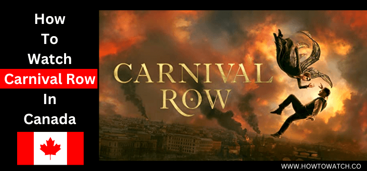 Watch-Carnival-Row-In-Canada