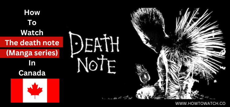 Watch-The-death-note-(Manga-series)-In-Canada