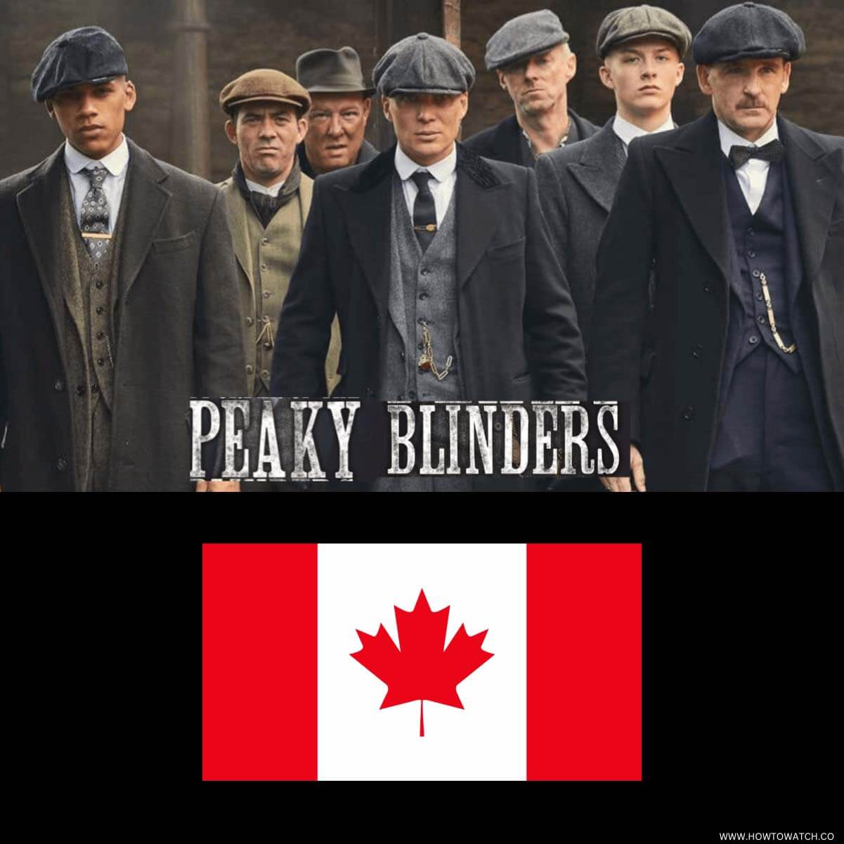 How To Watch Peaky Blinders In Canada For Free 2024   HOW TO WATCH PEAKY BLINDERS IN CANADA 