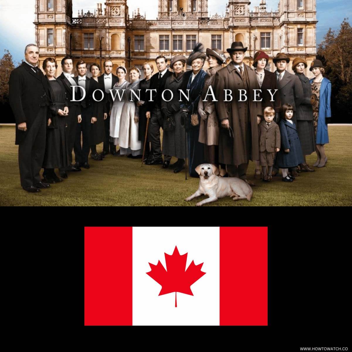 How To Watch Downton Abbey In Canada All Seasons 2024   How To Watch Downton Abbey In Canada 