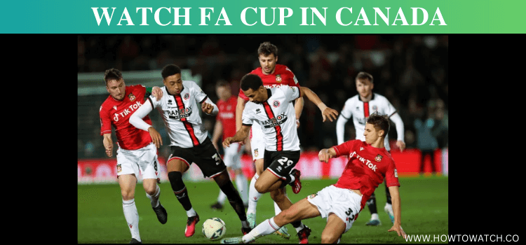 WATCH-FA-CUP-IN-CANADA