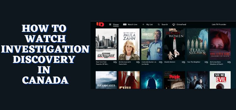 How-to-watch-Investigation-Discovery-in-Canada