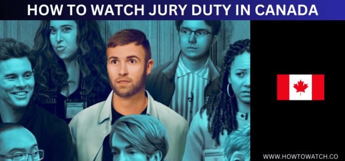 How to Watch Jury Duty in Canada [2024]