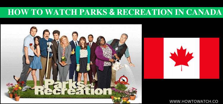 WATCH-PARKS-&-RECREATION-IN-CANADA