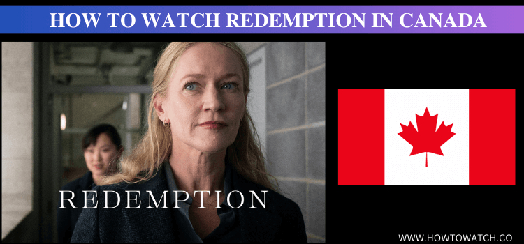WATCH-REDEMPTION-IN-CANADA