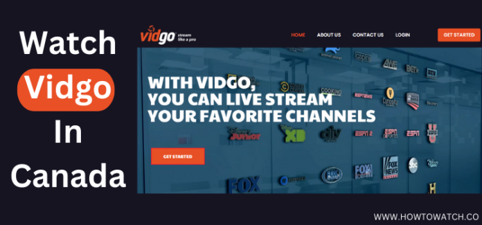 How to Watch Vidgo in Canada [6 Easy Steps | 2026]