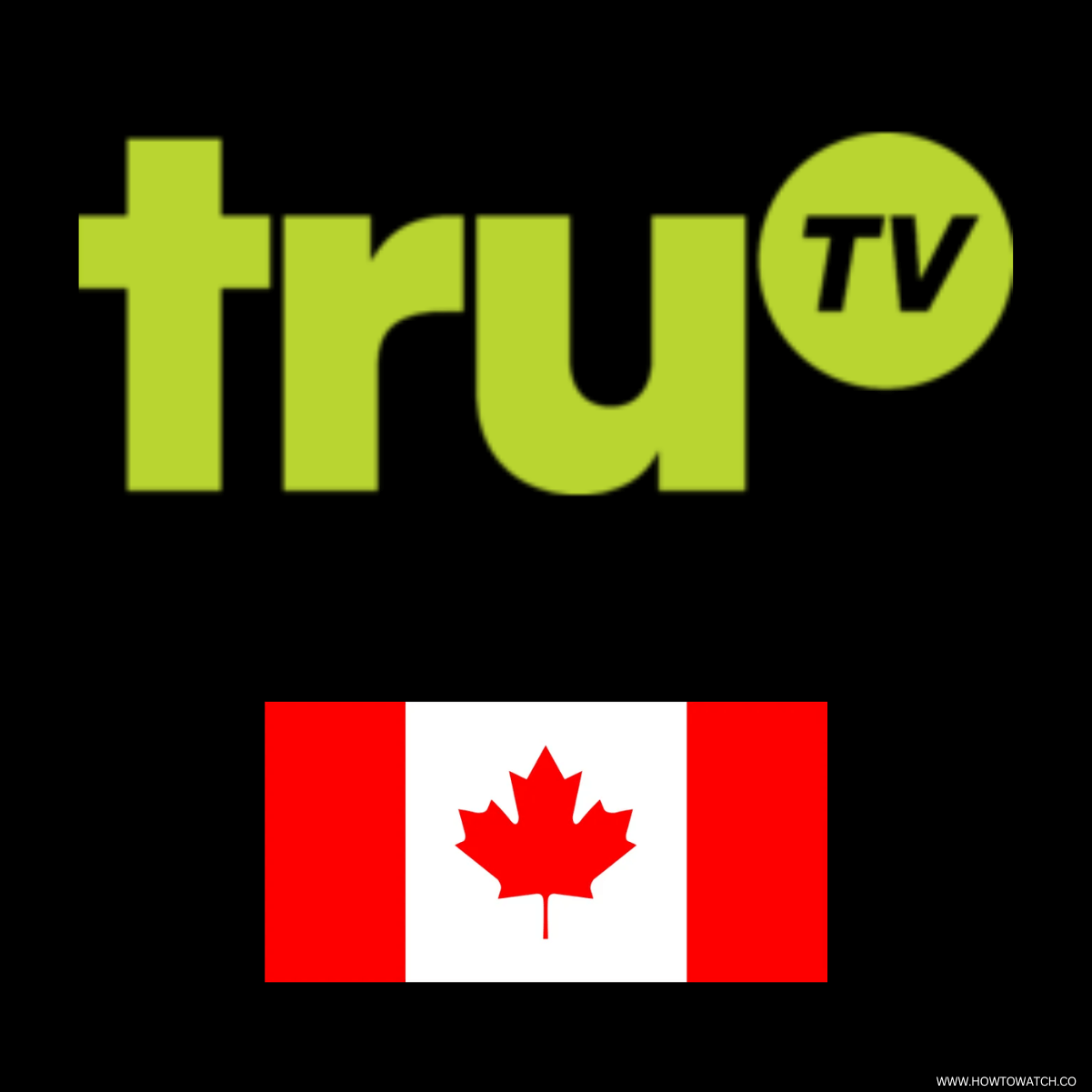 How to Watch truTV in Canada [Without Cable 2024]