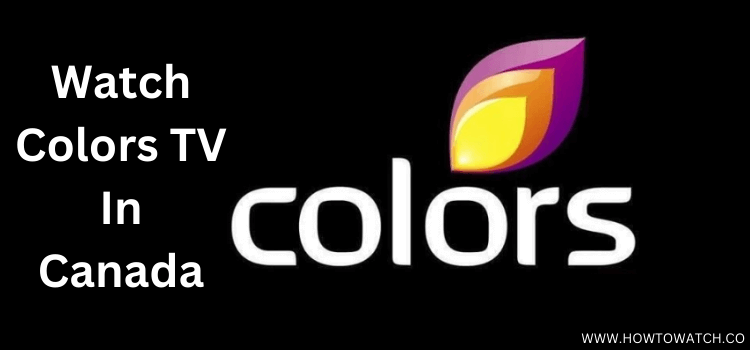 How-To-Watch-Colors-Tv-In-Canada