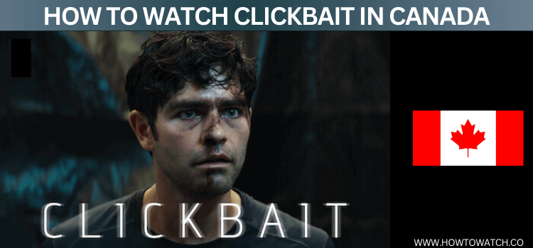 WATCH-CLICKBAIT-IN-CANADA