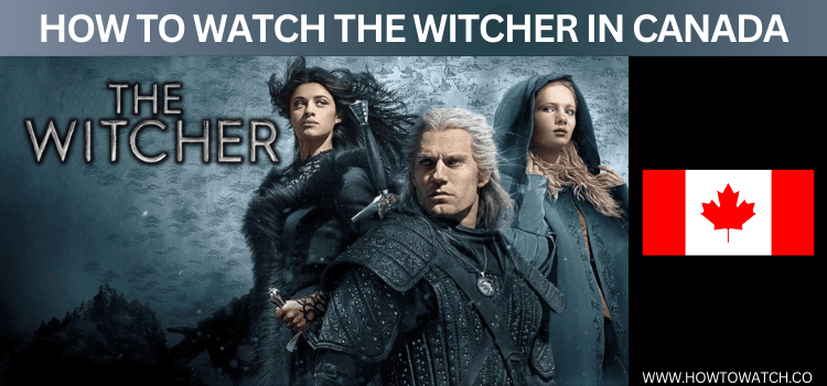 WATCH-THE-WITCHER-IN-CANADA
