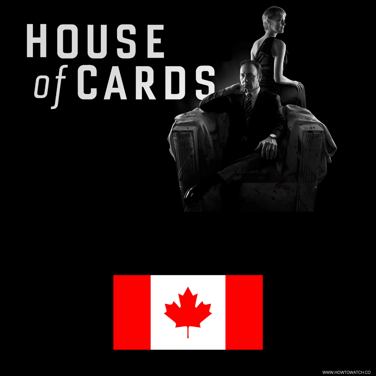 how-to-watch-house-of-cards-us-in-canada-all-seasons-2023
