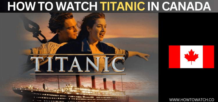 watch-titanic-in-canada