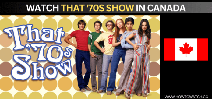 How To Watch That 70s Show In Canada All Seasons 2024   WATCH THAT 70S SHOW IN CANADA 696x325 