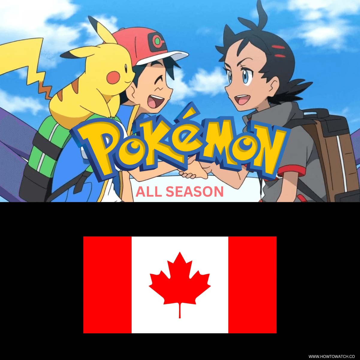 How To Watch Pok Mon In Canada For Free All Series 2024   HOW TO WATCH POKEMON ALL SEASON IN CANADA 