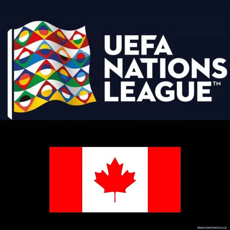 How to Watch UEFA Nations League in Canada [Free+Live 2024]