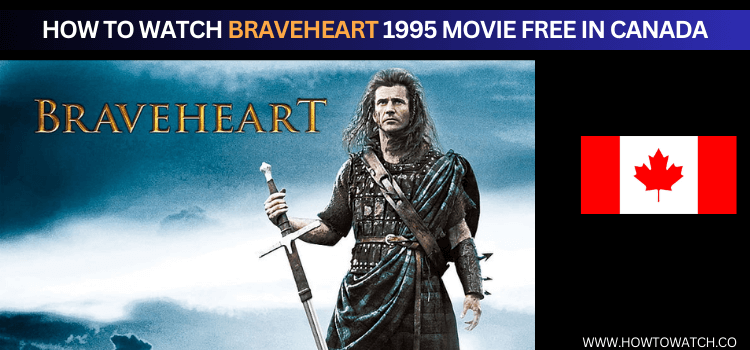 watch-braveheart-in-canada