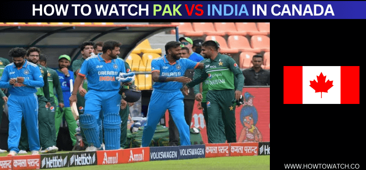 watch-PAK-VS-INDIA-in-canada
