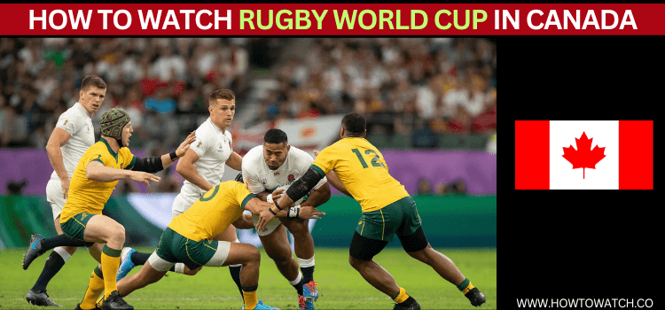 watch-rugby-world-cup-in-canada