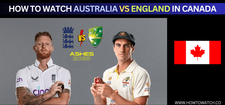 watch-australia-vs-england-in-canada