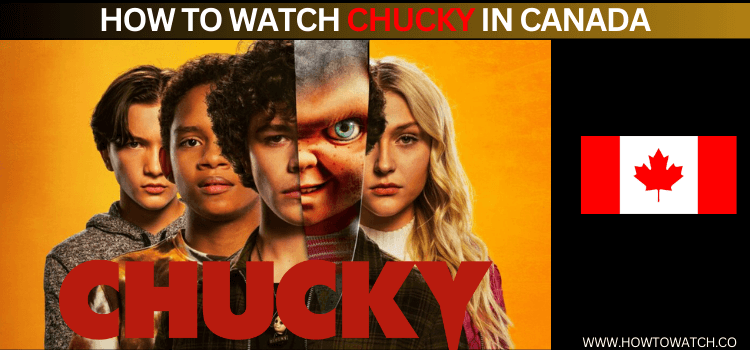 Watch-Chucky-in-Canada