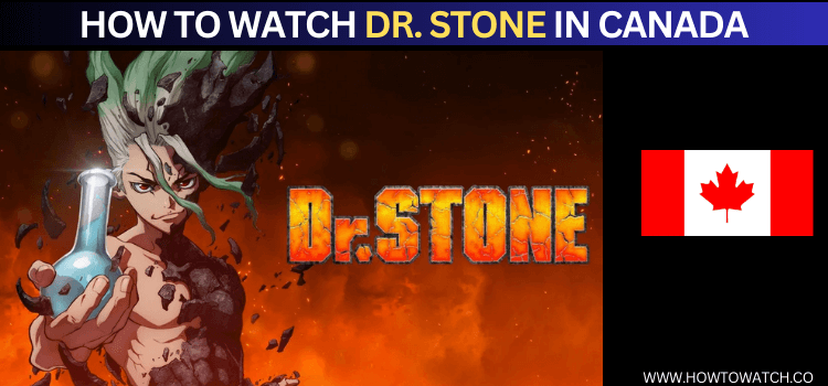 Watch-Dr-Stone-in-Canada