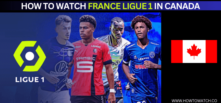 watch-France-ligue-1-in-canada