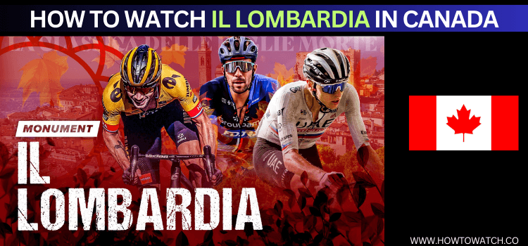 Watch-IL-Lombardia-in-Canada