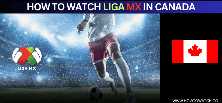 Watch-Liga-MX-in-Canada