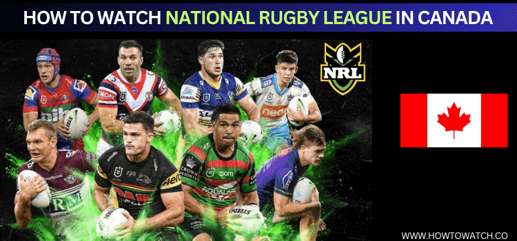 watch-national-rugby-league-in-canada