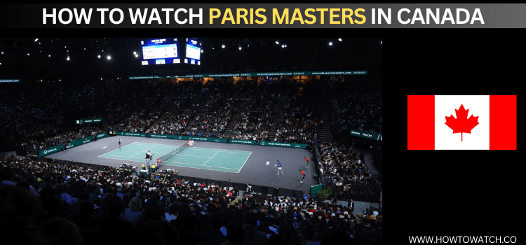 watch-Paris-Masters-in-Canada