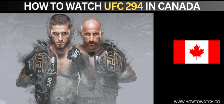Watch-UFC-294-in-Canada