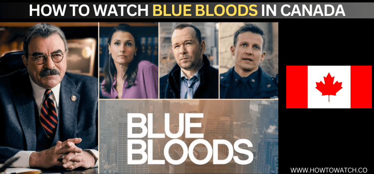 Watch-Blue-Bloods-in-Canada