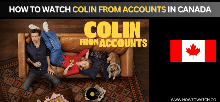 watch-Colin-from-Accounts-in-Canada