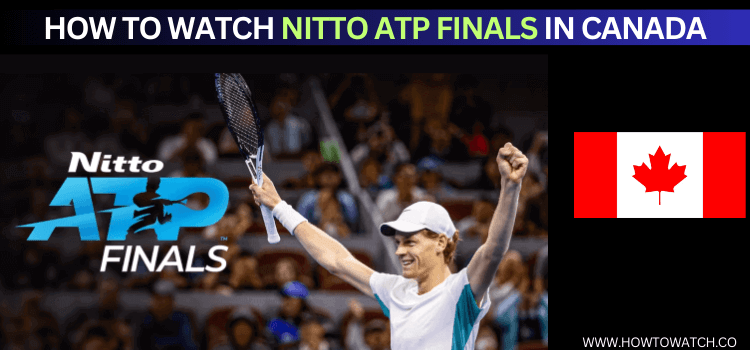 Watch-Nitto-ATP-Finals-in-Canada