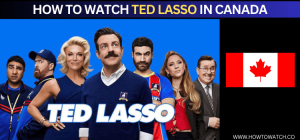 How to Watch Ted Lasso in Canada [All Seasons | 2026]