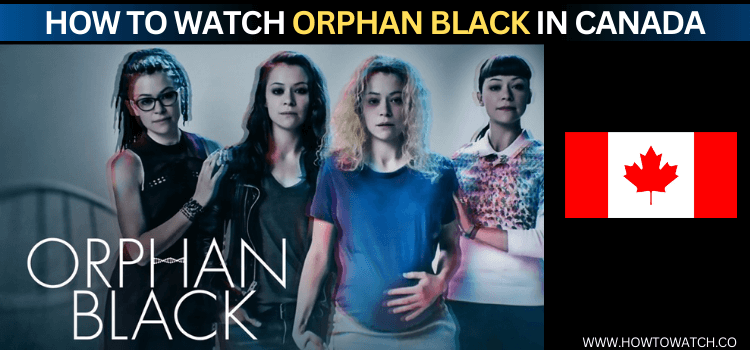 watch-Orphan-Black-in-canada
