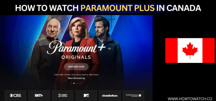 How to Watch Paramount Plus in Canada [Easy Steps | 2026]