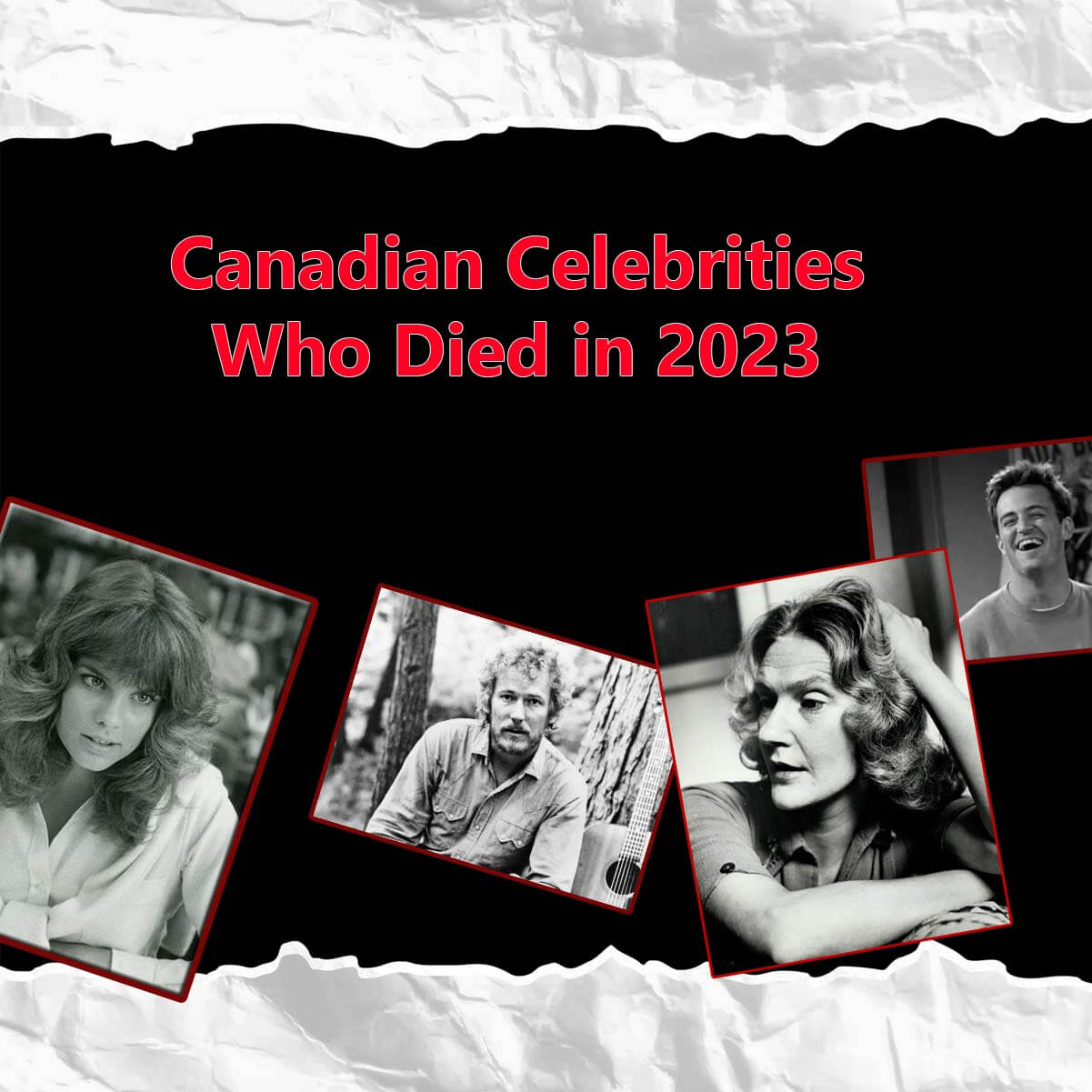 Celebrities Death Canadian Celebrities Who Died In 2024   Canadian Celebrities Lost In 2023 