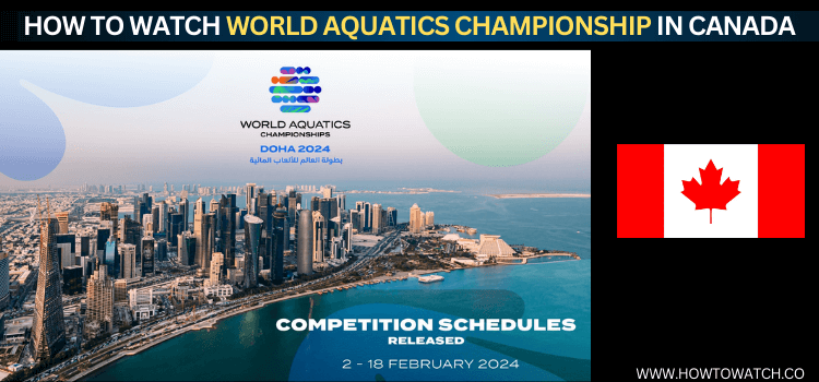 watch-world-aquatics-championship-in-canada