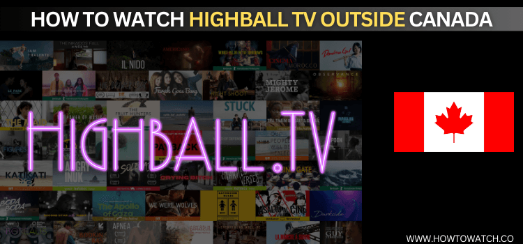 WATCH-HIGHBALL-TV-OUTSIDE-CANADA