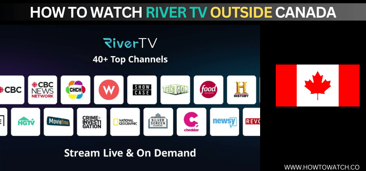 WATCH-RIVER-TV-OUTSIDE-CANADA